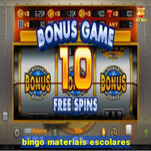 bingo materiais escolares